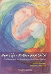 New Life - Mother And Child