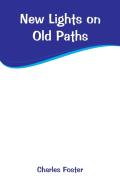 New Lights On Old Paths