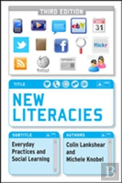 New Literacies: Everyday Practices And Social Learning