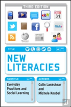 Bertrand.pt - New Literacies: Everyday Practices And Social Learning
