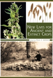 New Lives For Ancient And Extinct Crops