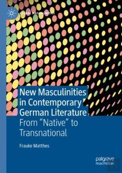 Bertrand.pt - New Masculinities In Contemporary German Literature