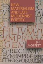 New Materialism And Late Modernist Poetry