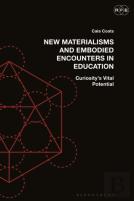 New Materialisms And Embodied Encounters In Education