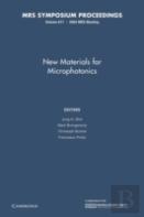 New Materials For Microphotonics: Volume 817