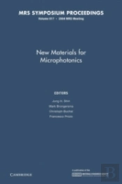 New Materials For Microphotonics: Volume 817