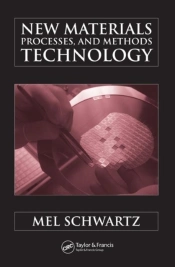New Materials, Processes, And Methods Technology