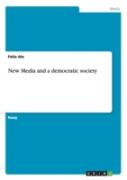 New Media And A Democratic Society