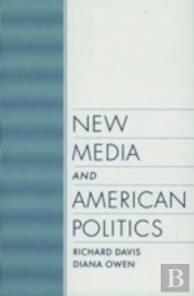 New Media And American Politics