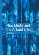 New Media And The Artaud Effect
