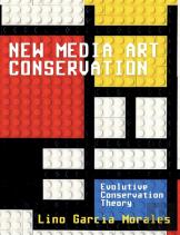 New Media Art Conservation