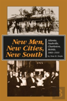New Men, New Cities, New South