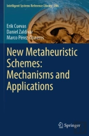 New Metaheuristic Schemes: Mechanisms And Applications