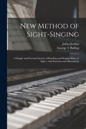 New Method Of Sight-Singing : A Simple A