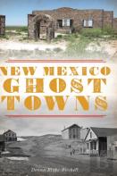 New Mexico Ghost Towns