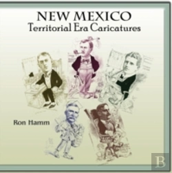 Bertrand.pt - New Mexico Territorial Era Caricatures