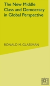 New Middle Class And Democracy In Global Perspective