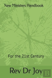 New Ministers Handbook For The 21st Century