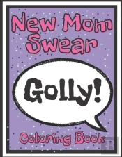 New Mom Swear Coloring Book
