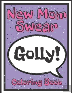 Bertrand.pt - New Mom Swear Coloring Book