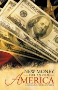 New Money For An Old America