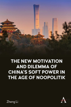 Bertrand.pt - New Motivation And Dilemma Of China'S Soft Power In The Age Of Noopolitik