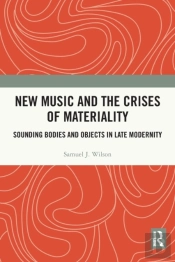 New Music And The Crises Of Materiality