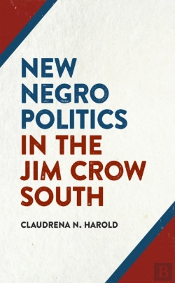 Bertrand.pt - New Negro Politics In The Jim Crow South