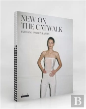 New On The Catwalk Emerging Fashion Labels /Anglais