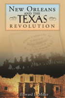 New Orleans And The Texas Revolution