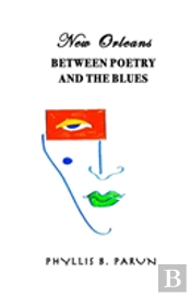 New Orleans Between Poetry And The Blues
