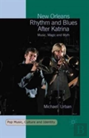 New Orleans Rhythm And Blues After Katrina