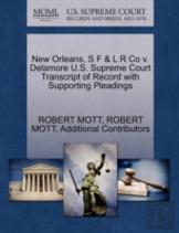New Orleans, S F & L R Co V. Delamore U.S. Supreme Court Transcript Of Record With Supporting Pleadings