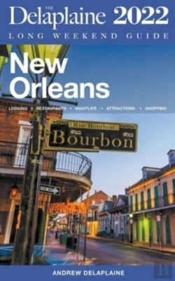 Bertrand.pt - New Orleans - The Delaplaine 2022 Long Weekend Guide