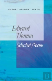 New Oxford Student Texts: Edward Thomas: Selected Poems