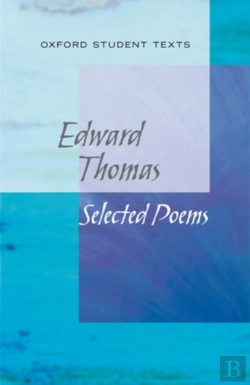 Bertrand.pt - New Oxford Student Texts: Edward Thomas: Selected Poems