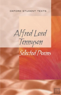 Bertrand.pt - New Oxford Student Texts: Tennyson: Selected Poems
