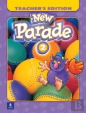 New Parade, Level 2 Teacher'S Edition