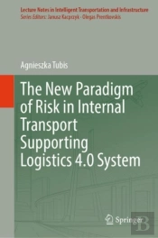 New Paradigm Of Risk In Internal Transport Supporting Logistics 4.0 System