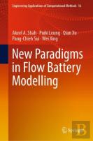 New Paradigms In Flow Battery Modelling