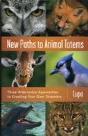 New Paths To Animal Totems