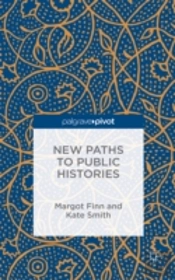 New Paths To Public Histories