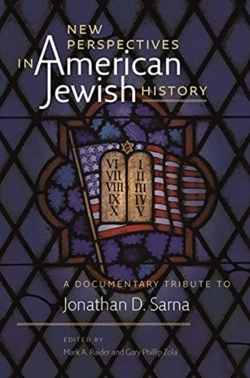 Bertrand.pt - New Perspectives In American Jewish History Â€“ A Documentary Tribute To Jonathan D. Sarna
