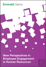 New Perspectives In Employee Engagement In Human Resources