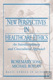 New Perspectives In Healthcare Ethics