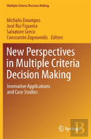 New Perspectives In Multiple Criteria Decision Making