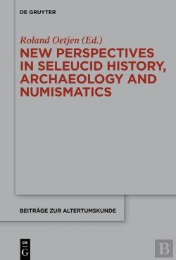 Bertrand.pt - New Perspectives In Seleucid History, Archaeology And Numismatics