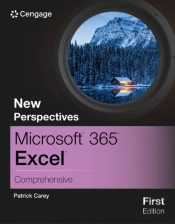 New Perspectives Microsoftaâ® 365aâ® Excelaâ® Comprehensive, First Edition