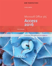 New Perspectives Microsoftaâ® Office 365 & Access 2016