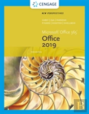 New Perspectives Microsoftaâ®Office 365 & Office 2019 Introductory